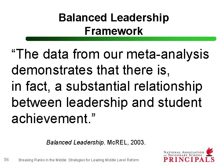 Balanced Leadership Framework “The data from our meta-analysis demonstrates that there is, in fact,