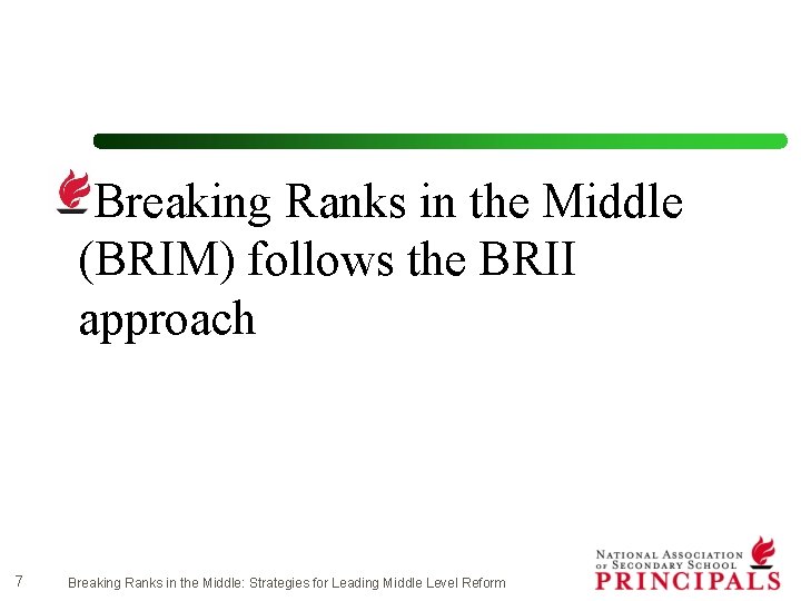 Breaking Ranks in the Middle (BRIM) follows the BRII approach 7 Breaking Ranks in