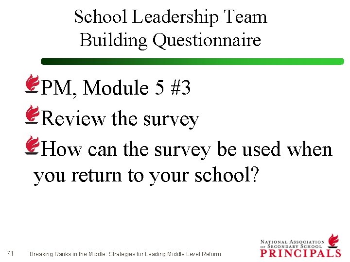 School Leadership Team Building Questionnaire PM, Module 5 #3 Review the survey How can