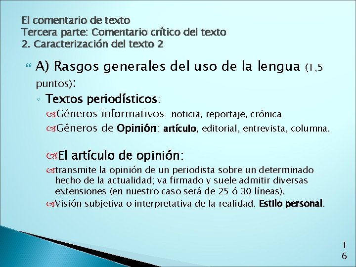 El comentario de texto Tercera parte: Comentario crítico del texto 2. Caracterización del texto