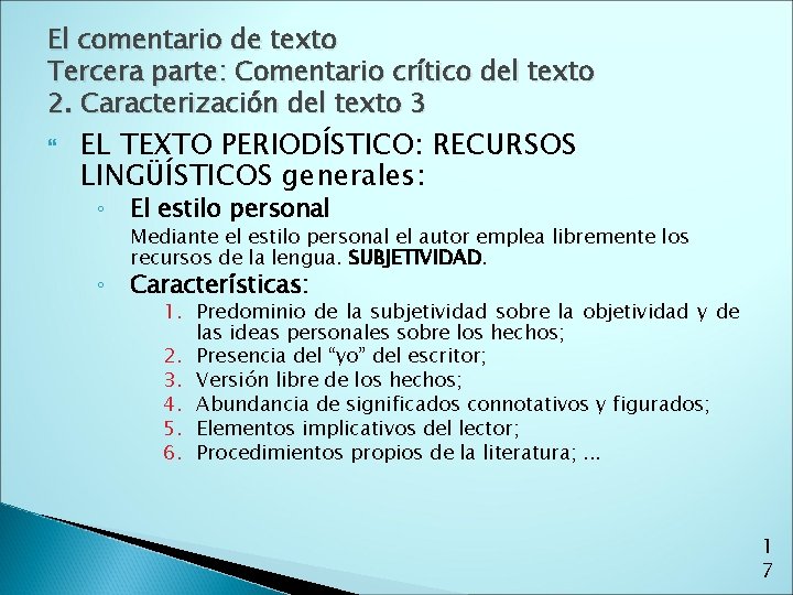 El comentario de texto Tercera parte: Comentario crítico del texto 2. Caracterización del texto