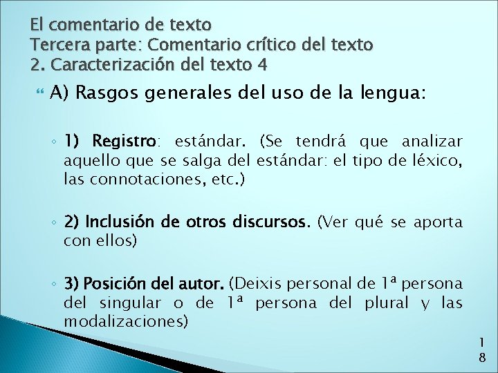 El comentario de texto Tercera parte: Comentario crítico del texto 2. Caracterización del texto