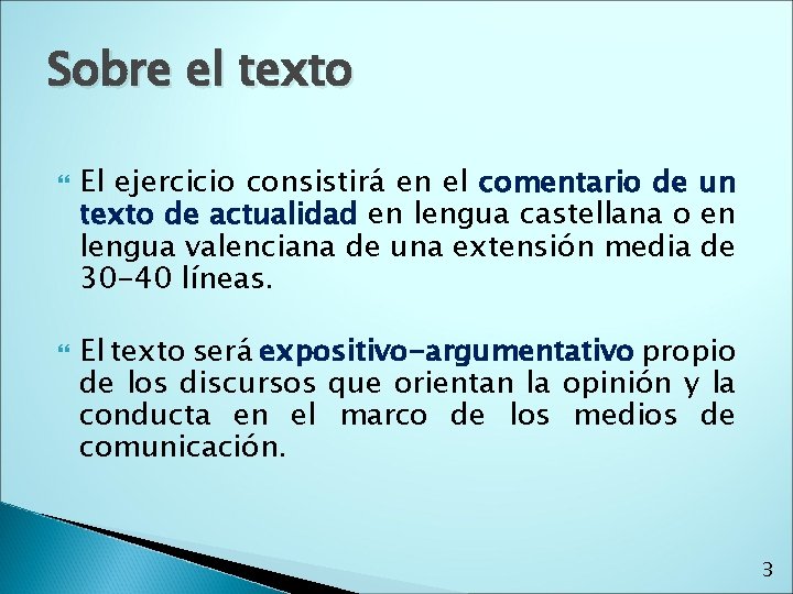 Sobre el texto El ejercicio consistirá en el comentario de un texto de actualidad