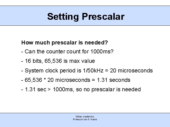 Setting Prescalar How much prescalar is needed? - Can the counter count for 1000