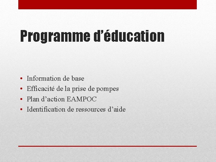 Programme d’éducation • • Information de base Efficacité de la prise de pompes Plan