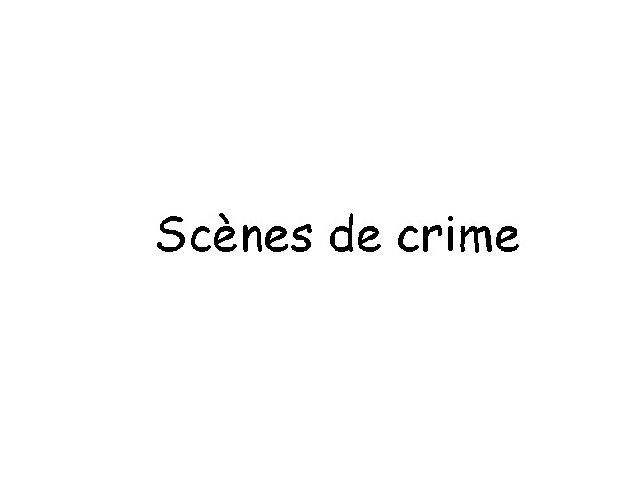 Scènes de crime 