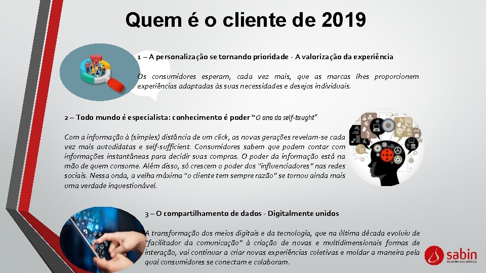 Quem é o cliente de 2019 1 – A personalização se tornando prioridade -
