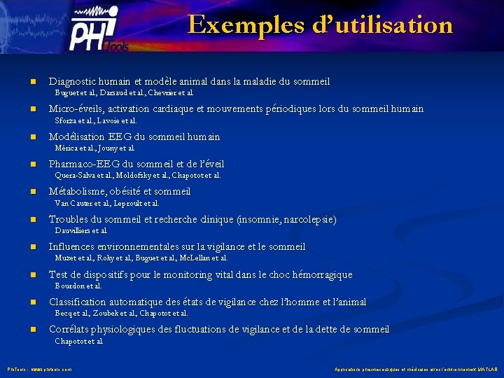 Exemples d’utilisation n Diagnostic humain et modèle animal dans la maladie du sommeil Buguet