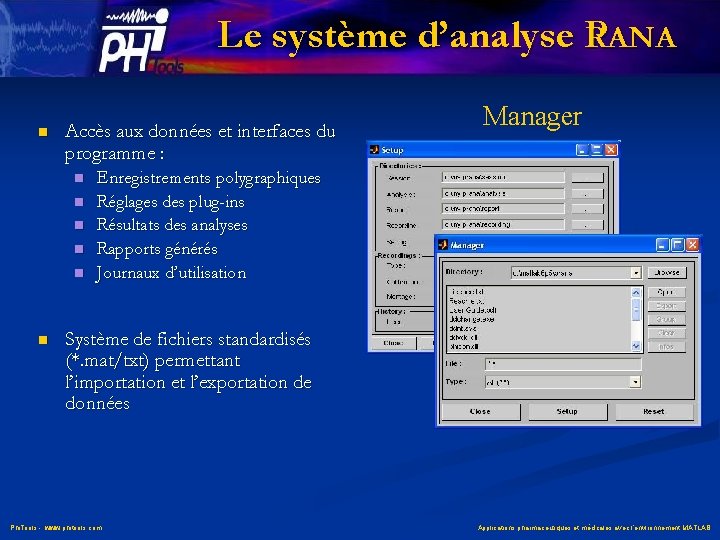 Le système d’analyse P RANA n Accès aux données et interfaces du programme :