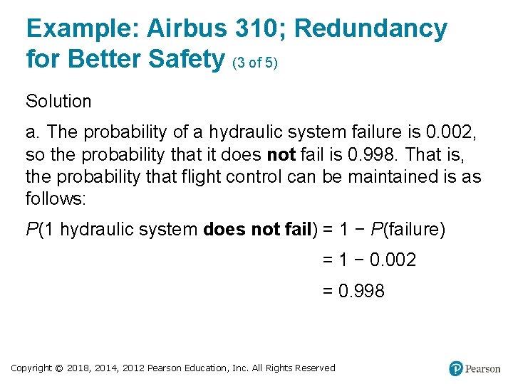 Example: Airbus 310; Redundancy for Better Safety (3 of 5) Solution a. The probability