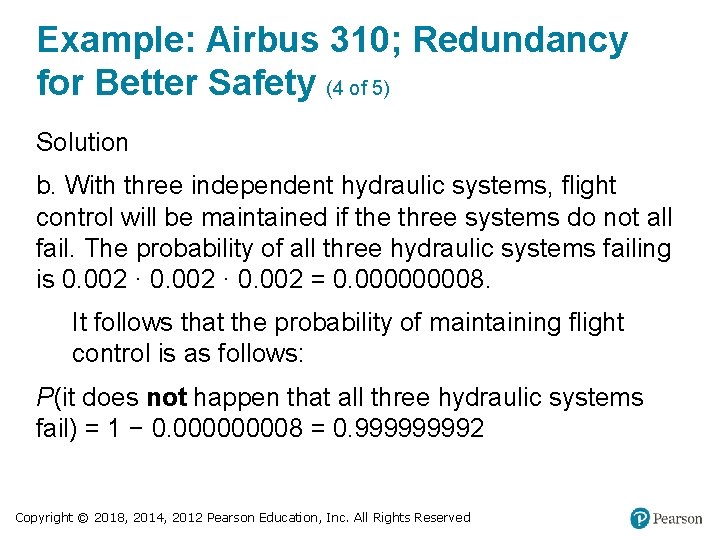 Example: Airbus 310; Redundancy for Better Safety (4 of 5) Solution b. With three