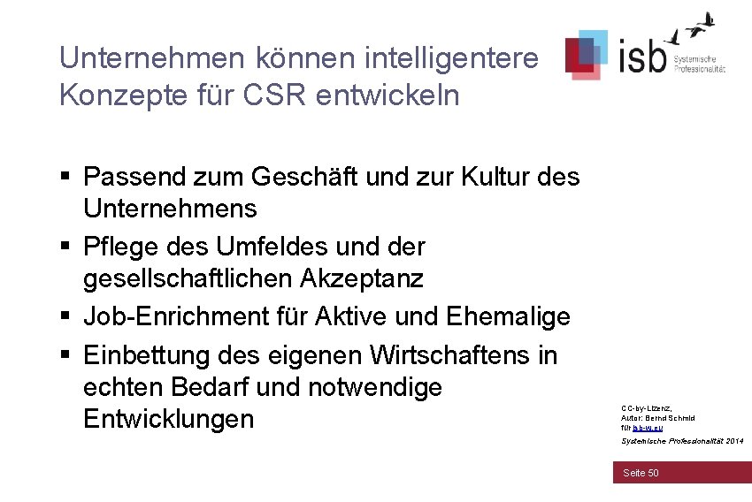 Unternehmen können intelligentere Konzepte für CSR entwickeln § Passend zum Geschäft und zur Kultur