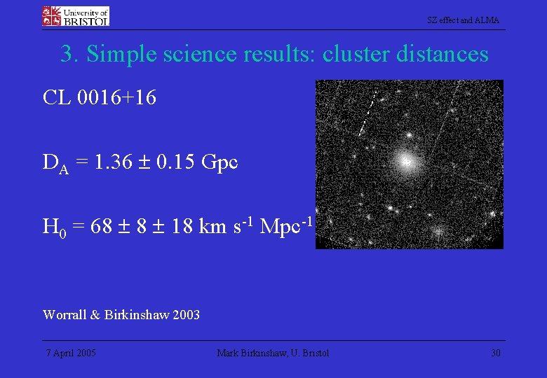 SZ effect and ALMA 3. Simple science results: cluster distances CL 0016+16 DA =