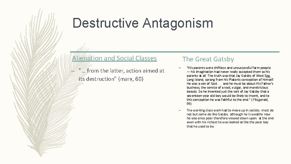 Destructive Antagonism Alienation and Social Classes – "… from the latter, action aimed at