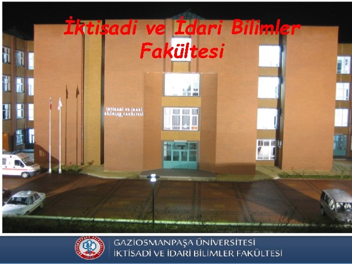 İktisadi ve İdari Bilimler Fakültesi 