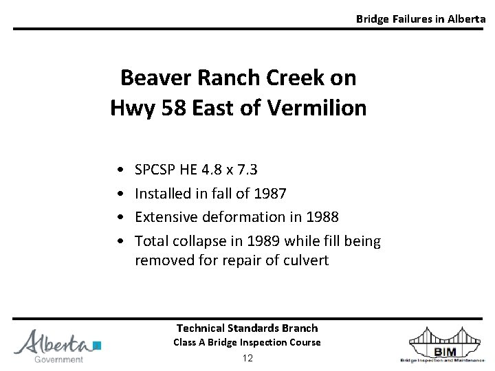Bridge Failures in Alberta Beaver Ranch Creek on Hwy 58 East of Vermilion •
