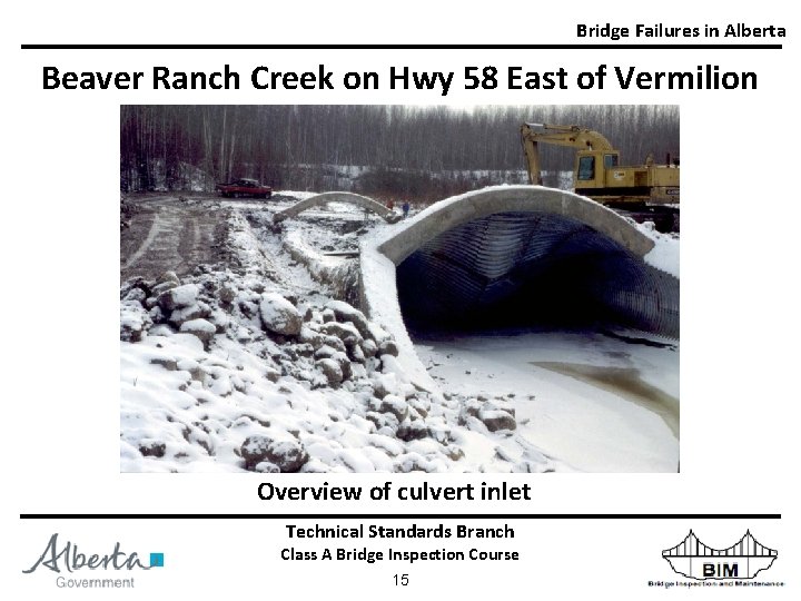 Bridge Failures in Alberta Beaver Ranch Creek on Hwy 58 East of Vermilion Overview