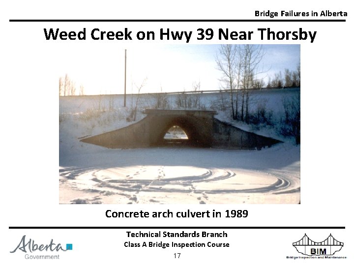 Bridge Failures in Alberta Weed Creek on Hwy 39 Near Thorsby Concrete arch culvert