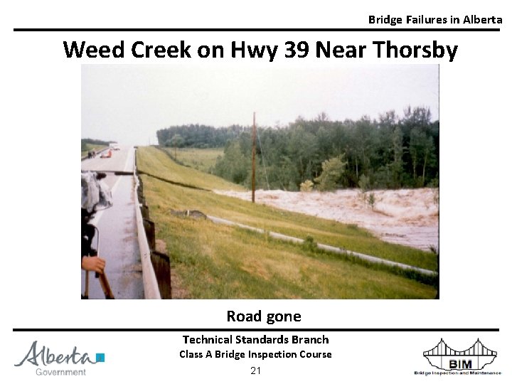 Bridge Failures in Alberta Weed Creek on Hwy 39 Near Thorsby Road gone Technical.