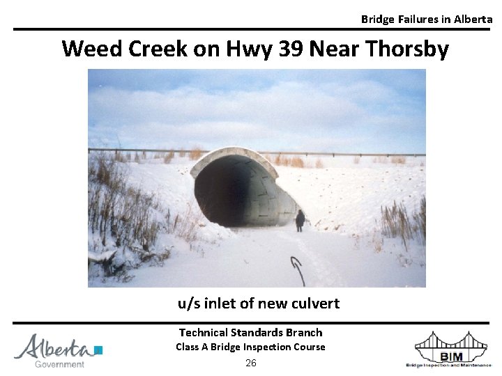 Bridge Failures in Alberta Weed Creek on Hwy 39 Near Thorsby u/s inlet of