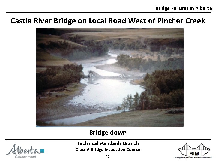 Bridge Failures in Alberta Castle River Bridge on Local Road West of Pincher Creek