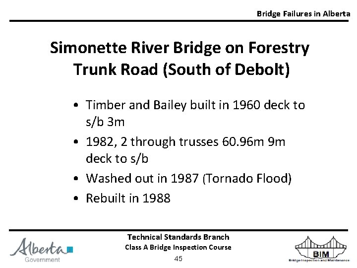Bridge Failures in Alberta Simonette River Bridge on Forestry Trunk Road (South of Debolt)