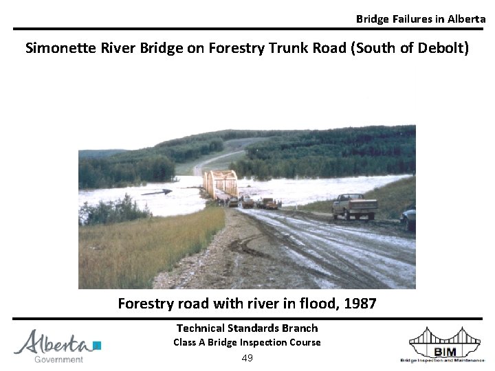 Bridge Failures in Alberta Simonette River Bridge on Forestry Trunk Road (South of Debolt)