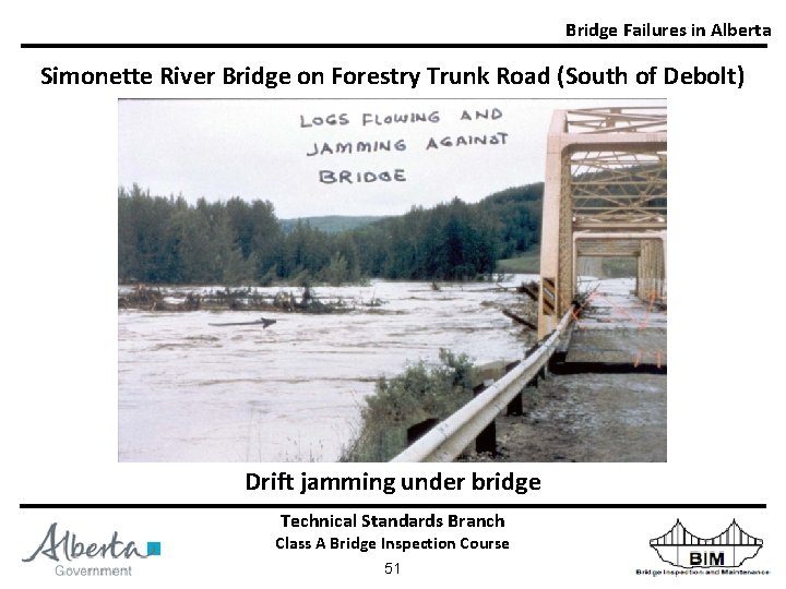 Bridge Failures in Alberta Simonette River Bridge on Forestry Trunk Road (South of Debolt)