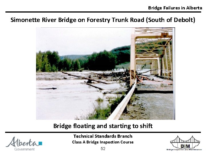 Bridge Failures in Alberta Simonette River Bridge on Forestry Trunk Road (South of Debolt)