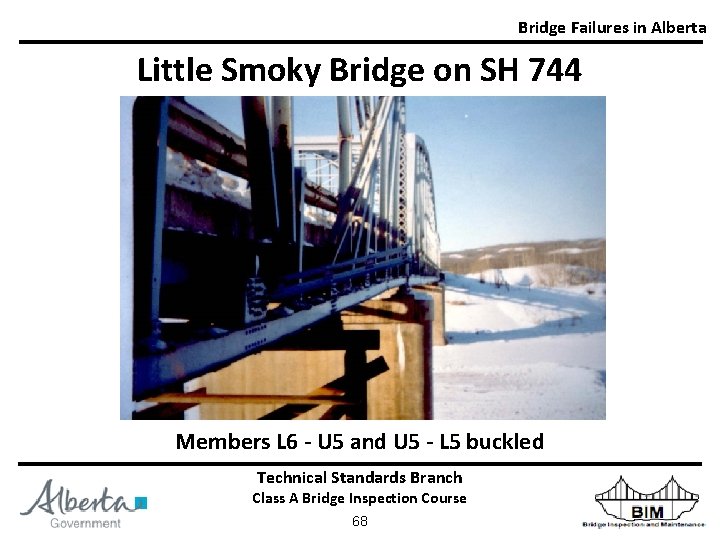 Bridge Failures in Alberta Little Smoky Bridge on SH 744 Members L 6 -
