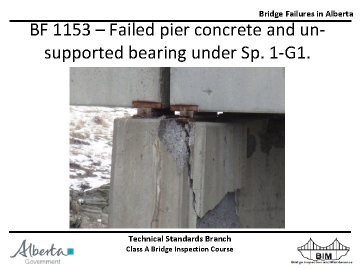 Bridge Failures in Alberta BF 1153 – Failed pier concrete and unsupported bearing under