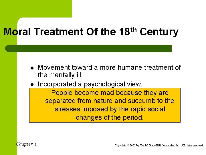 Moral Treatment Of the 18 th Century l l Chapter 1 Movement toward a