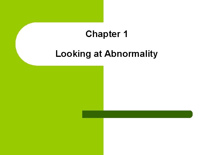 Chapter 1 Looking at Abnormality 