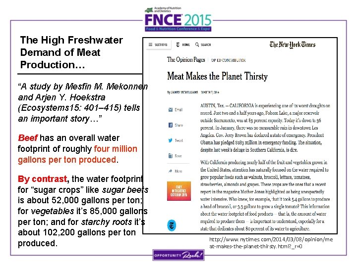The High Freshwater Demand of Meat Production… “A study by Mesfin M. Mekonnen and