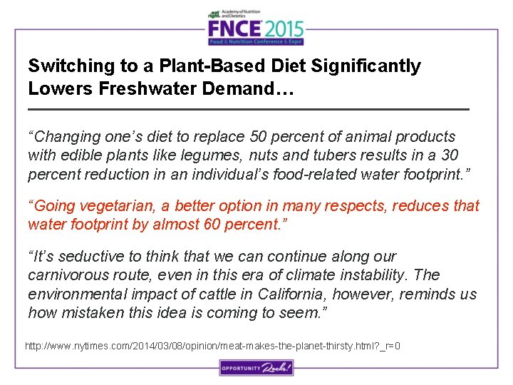 Switching to a Plant-Based Diet Significantly Lowers Freshwater Demand… “Changing one’s diet to replace