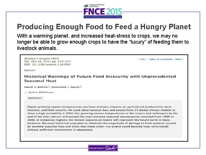 Producing Enough Food to Feed a Hungry Planet With a warming planet, and increased
