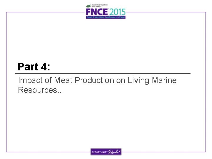 Part 4: Impact of Meat Production on Living Marine Resources… 