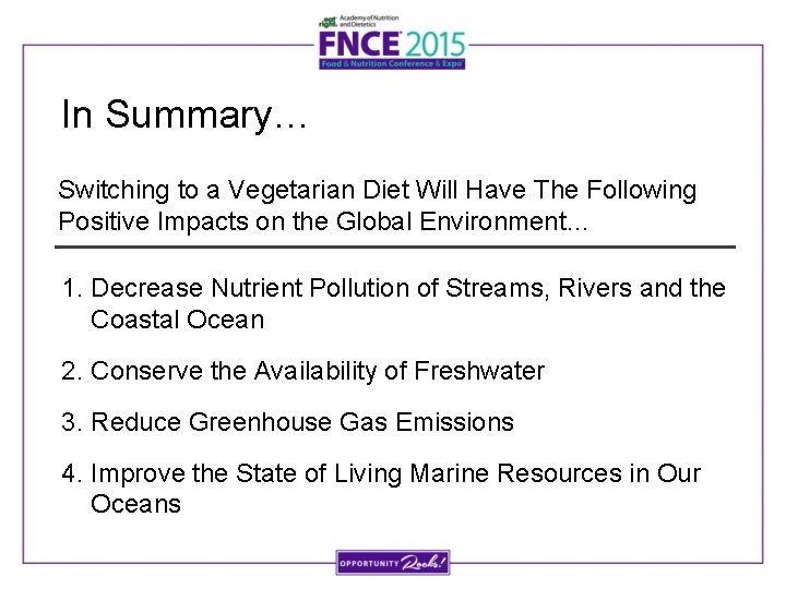 In Summary… Switching to a Vegetarian Diet Will Have The Following Positive Impacts on