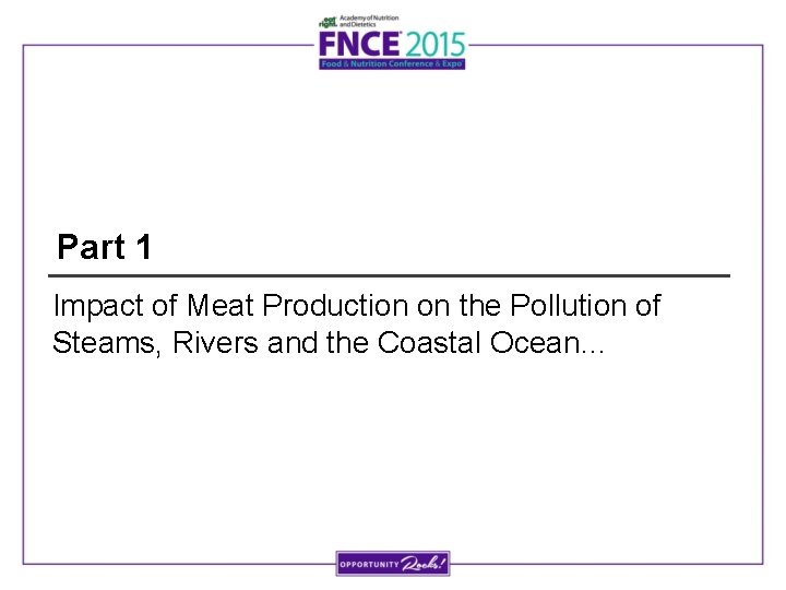 Part 1 Impact of Meat Production on the Pollution of Steams, Rivers and the