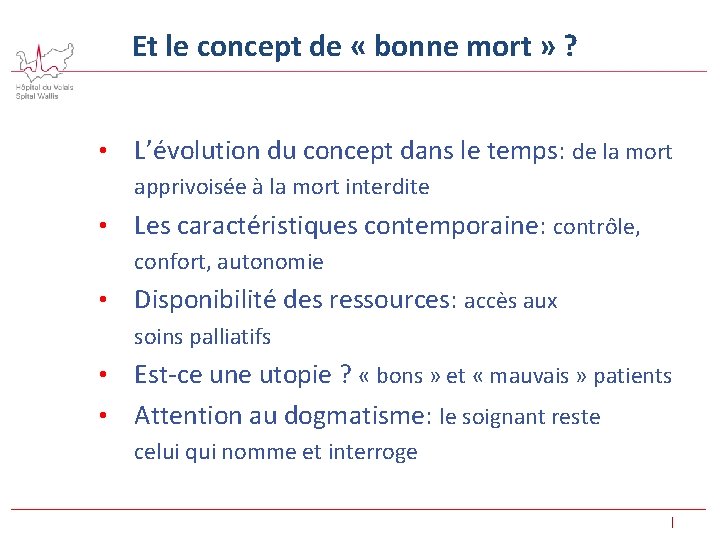Et le concept de « bonne mort » ? • L’évolution du concept dans