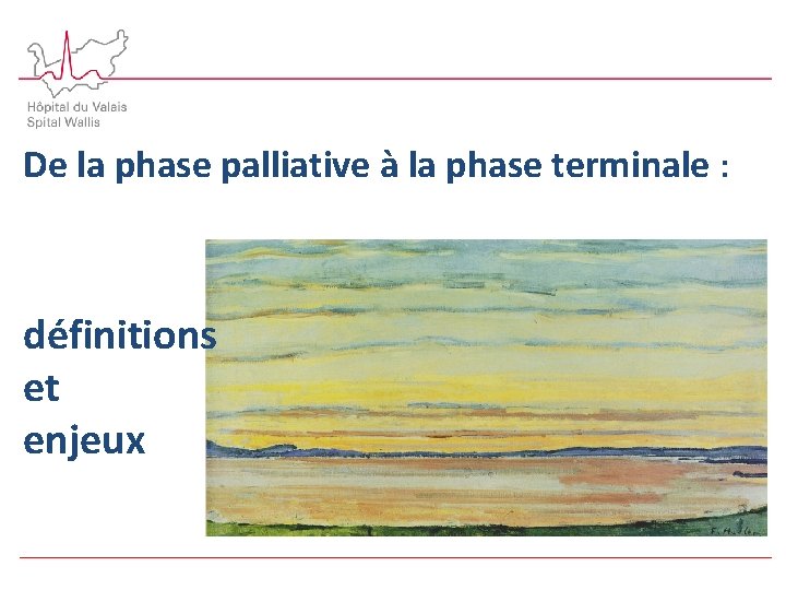 De la phase palliative à la phase terminale : définitions et enjeux 
