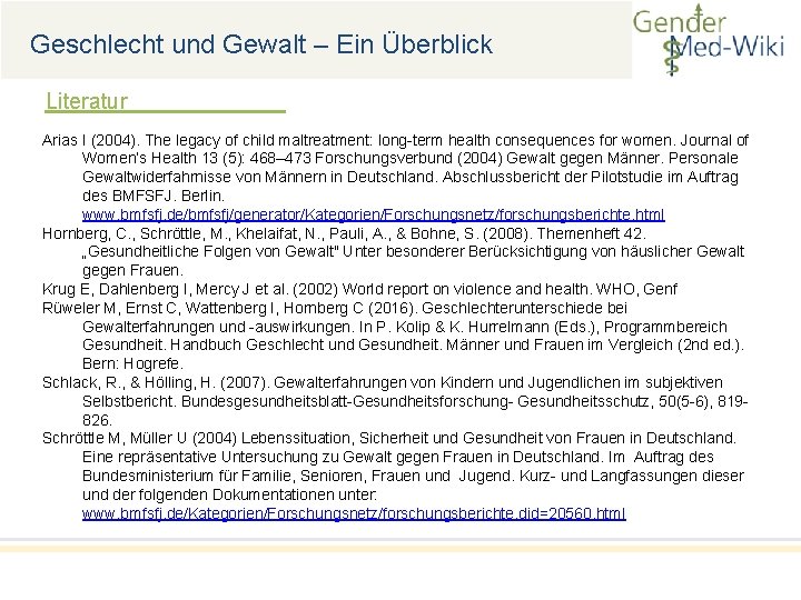 Geschlecht und Gewalt – Ein Überblick Literatur Arias I (2004). The legacy of child