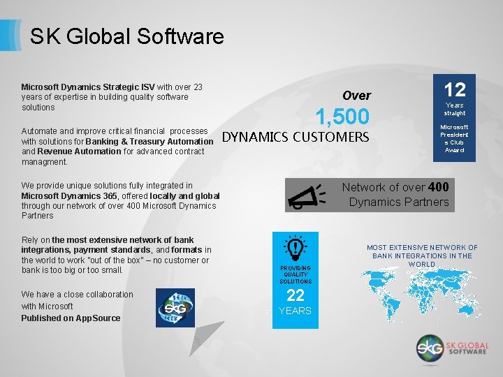 SK Global Software Microsoft Dynamics Strategic ISV with over 23 years of expertise in