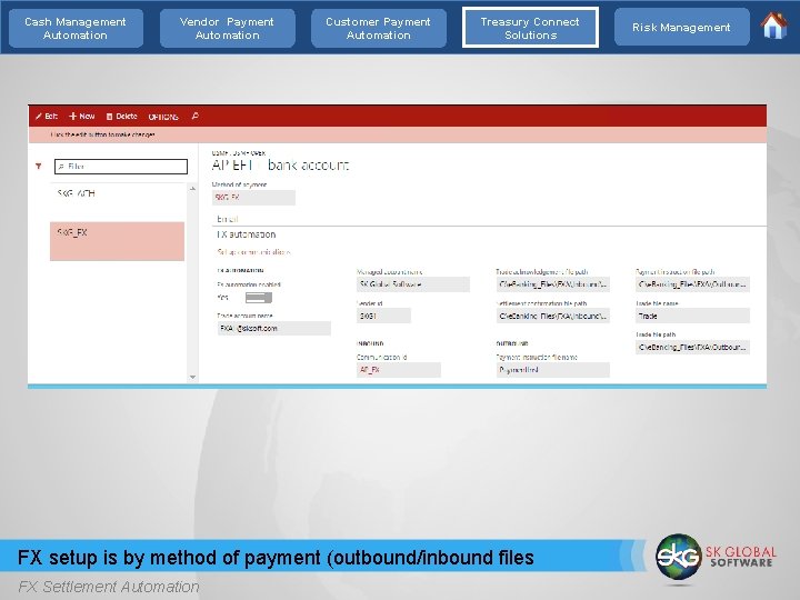 Cash Management Automation Vendor Payment Automation Customer Payment Automation Treasury Connect Solutions FX setup