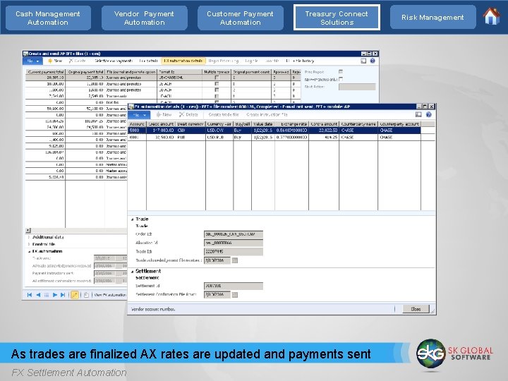 Cash Management Automation Vendor Payment Automation Customer Payment Automation Treasury Connect Solutions As trades