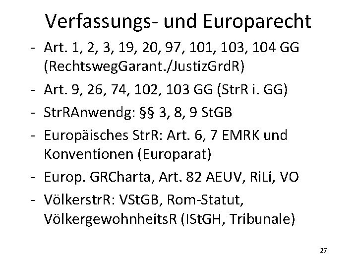 Verfassungs- und Europarecht - Art. 1, 2, 3, 19, 20, 97, 101, 103, 104