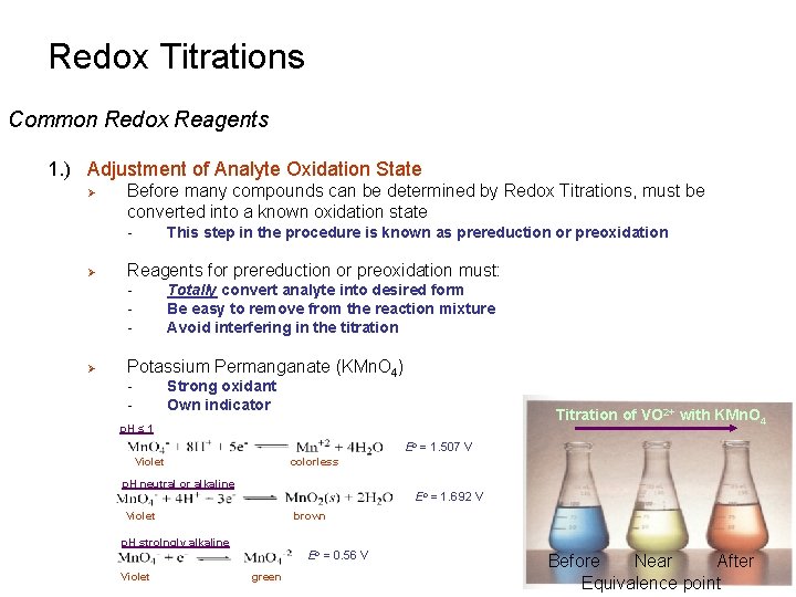 Redox Titrations Common Redox Reagents 1. ) Adjustment of Analyte Oxidation State Ø Before