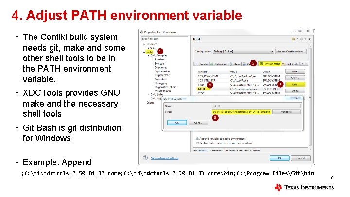 4. Adjust PATH environment variable • The Contiki build system needs git, make and