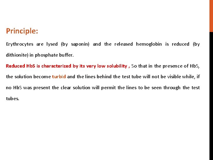 Principle: Erythrocytes are lysed (by saponin) and the released hemoglobin is reduced (by dithionite)