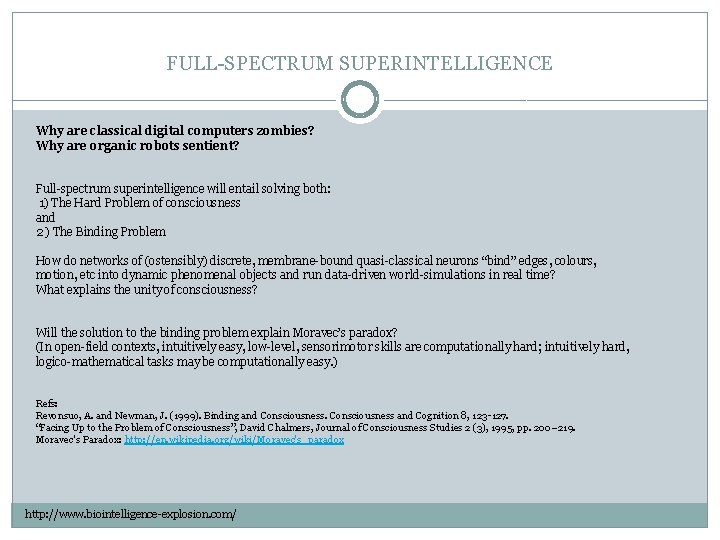 FULL-SPECTRUM SUPERINTELLIGENCE Why are classical digital computers zombies? Why are organic robots sentient? Full-spectrum